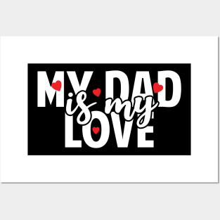 Dad Is My Love Posters and Art